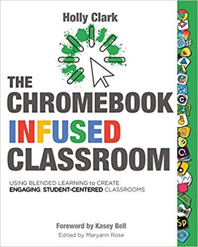 On Sale Now: The Chromebook Infused Classroom