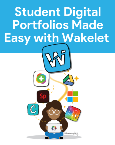Student Digital Portfolios made easy with Wakelet